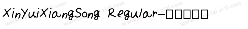 XinYuiXiangSong Regular字体转换